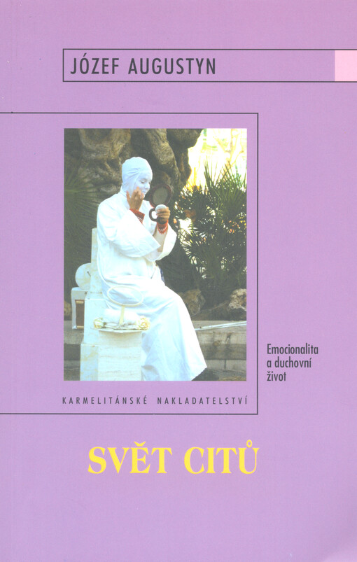 Svět citů: emocionalita a duchovní život