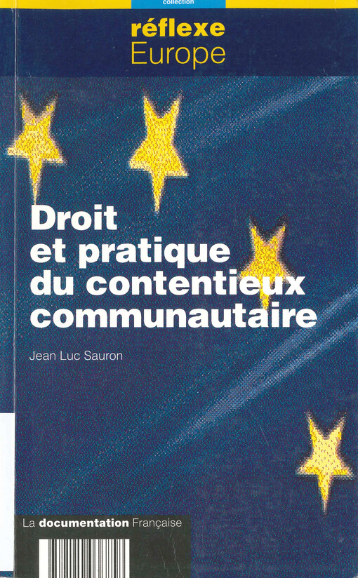 Droit et pratique du contentieux communautaire
