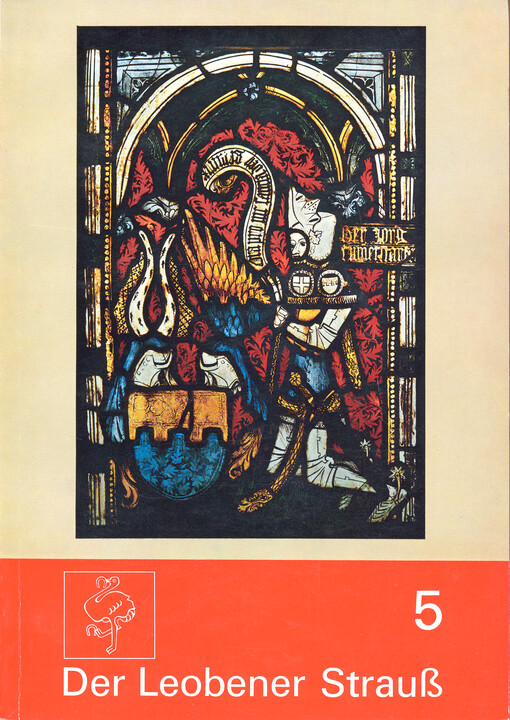 Der Leobener Strauß : Beiträge zur Geschichte, Kunstgeschichte und Volkskunde der Stadt und ihres Bezirkes. Band 5
