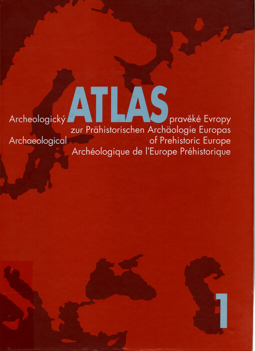 Archeologický atlas pravěké Evropy. 1, Mapy zemí a komentáře = Archaeological Atlas zur Prähistorischen Archäologie Europas. 1, Länderkarten und Kommentare = Archaeological atlas of prehistoric Europe. 1, Maps of lands and commentaries = Archéologique de l'Europe préhistorique. 1, Cartes des pays et commentaries.