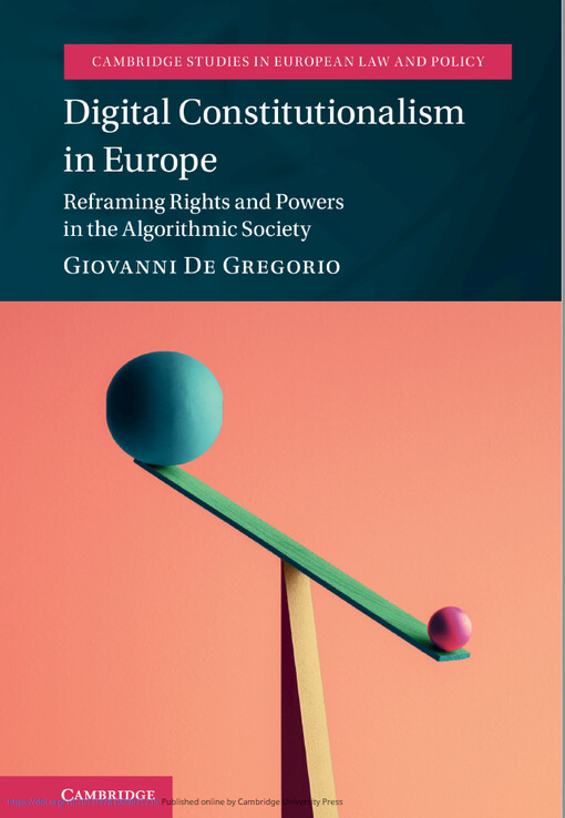 Digital constitutionalism in Europe : reframing rights and powers in the algorithmic society