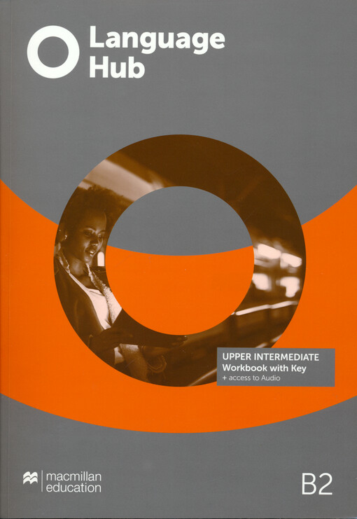 Language hub : upper intermediate. Workbook with key + access to audio