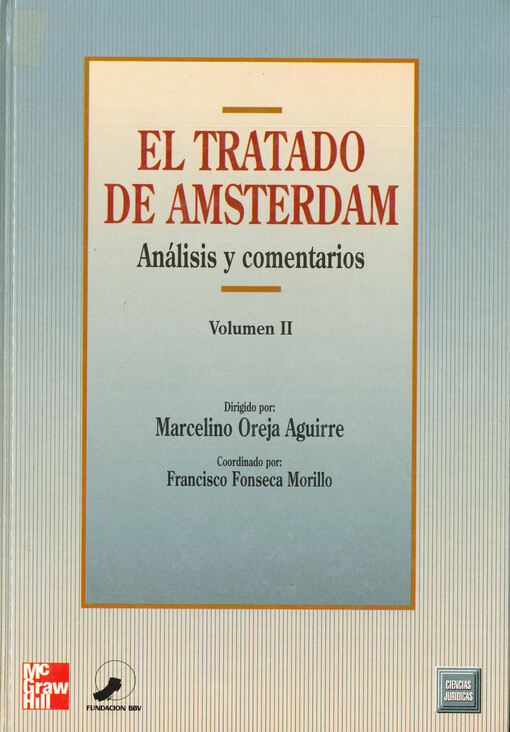El tratado de Amsterdam de la Unión Europea : análisis y comentarios. Volumen II