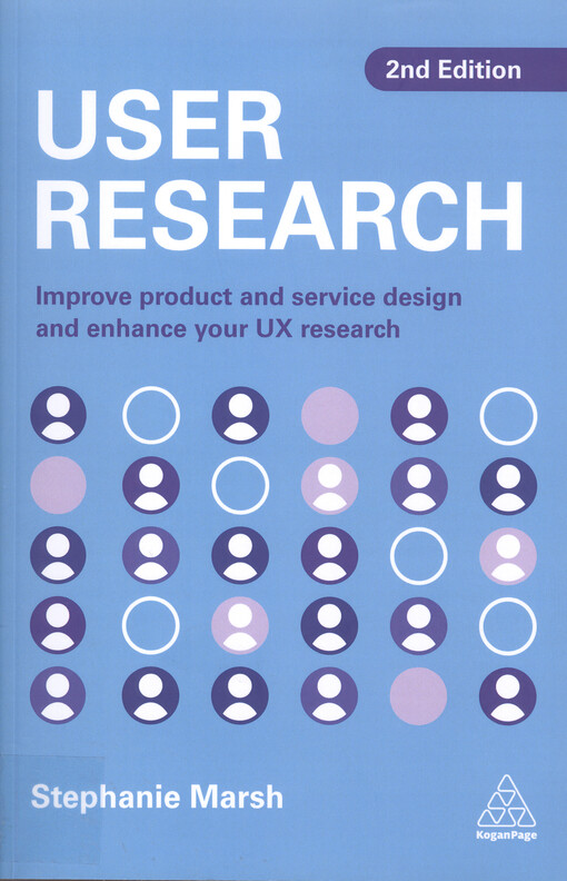 User research : a practical guide to designing better products and services