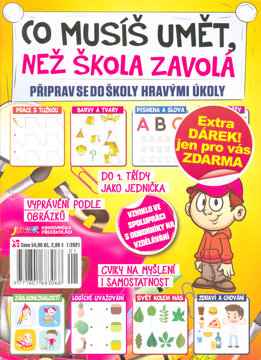 Co musíš umět, než škola zavolá : připrav se do školy hravými úkoly