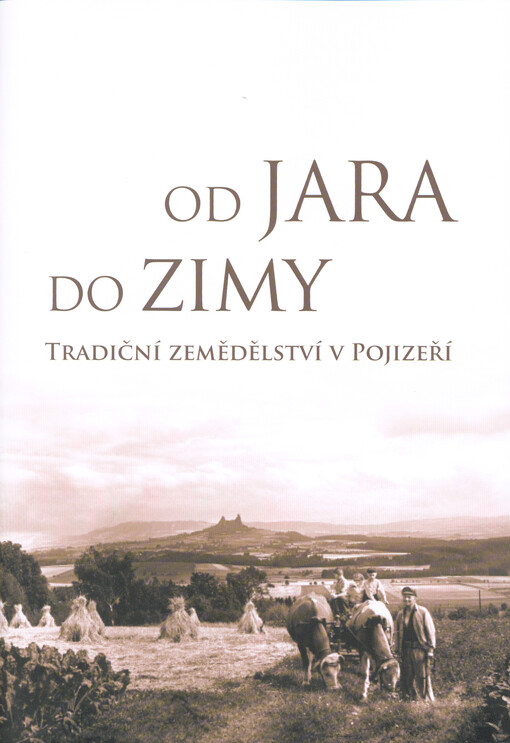 Od jara do zimy : tradiční zemědělství v Pojizeří