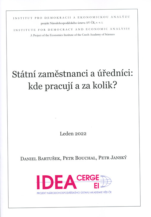 Státní zaměstnanci a úředníci : kde pracují a za kolik?
