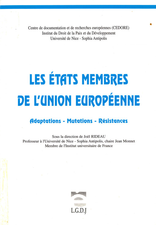 Les états membres de l'Union européenne : adaptations - mutations - résistances