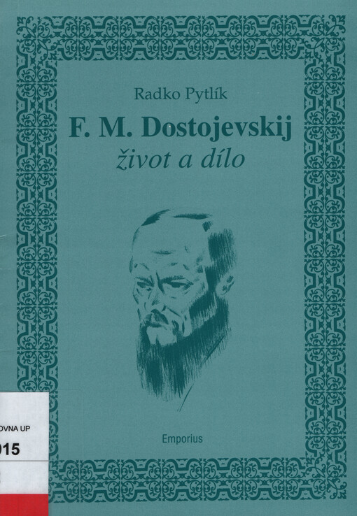 F.M. Dostojevskij : život a dlo