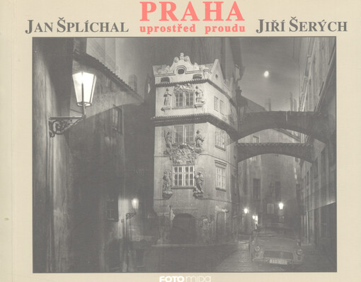 Praha uprostřed proudu