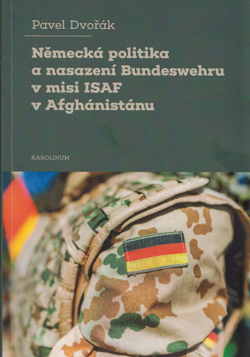 Německá politika a nasazení Bundeswehru v misi ISAF v Afghánistánu