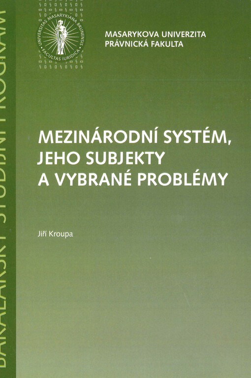 Mezinárodní systém, jeho subjekty a vybrané problémy