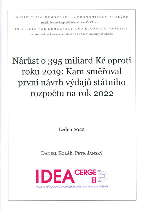 Nárůst o 395 miliard Kč oproti roku 2019 : kam směřoval první návrh výdajů státního rozpočtu na rok 2022
