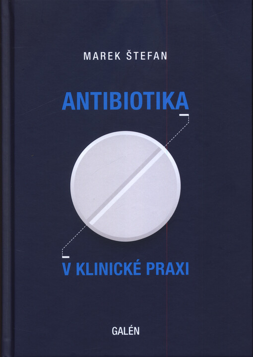 Antibiotika v klinické praxi