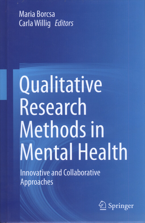 Qualitative research methods in mental health : innovative and collaborative approaches
