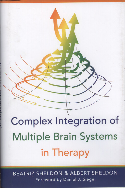 Complex integration of multiple brain systems in therapy