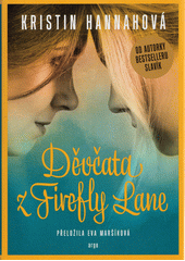 Děvčata z Firefly Lane  (odkaz v elektronickém katalogu)