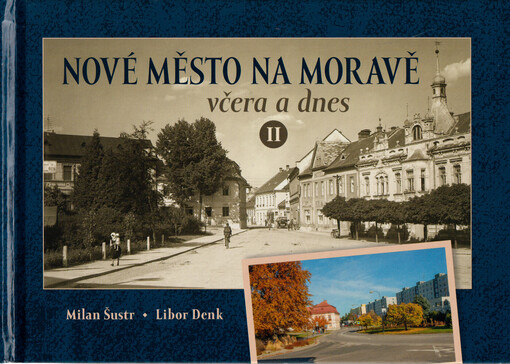 Nové Město na Moravě včera a dnes. II