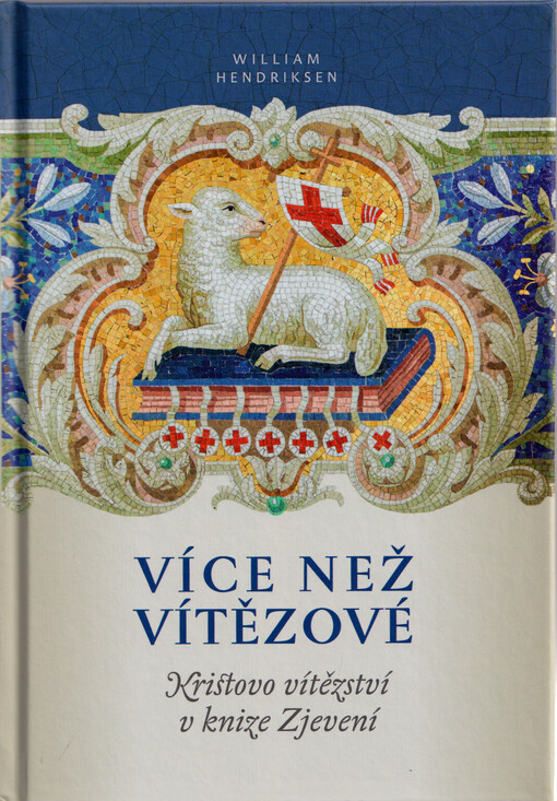 Více než vítězové : Kristovo vítězství v knize Zjevení