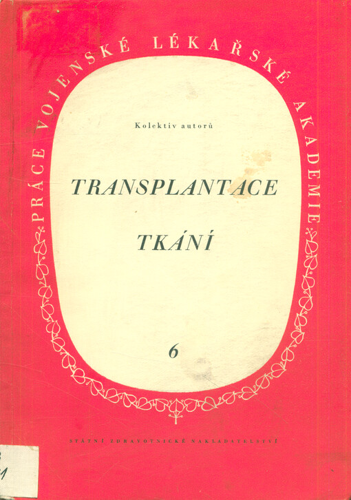 Transplantace tkání : Sborník prací 