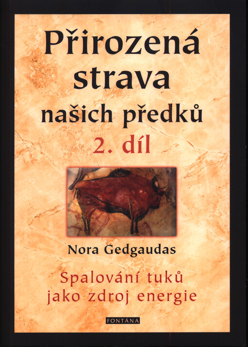 Přirozená strava našich předků-2. díl