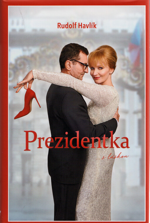 Prezidentka : ... s láskou