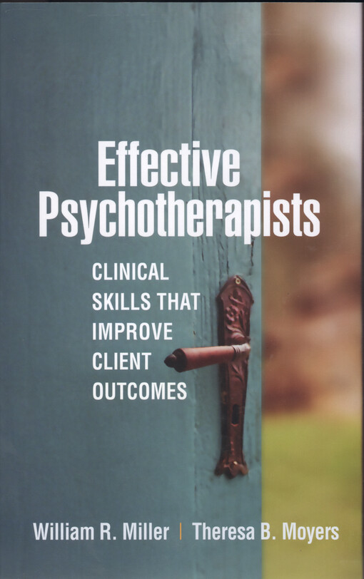Effective psychotherapists : clinical skills that improve client outcomes