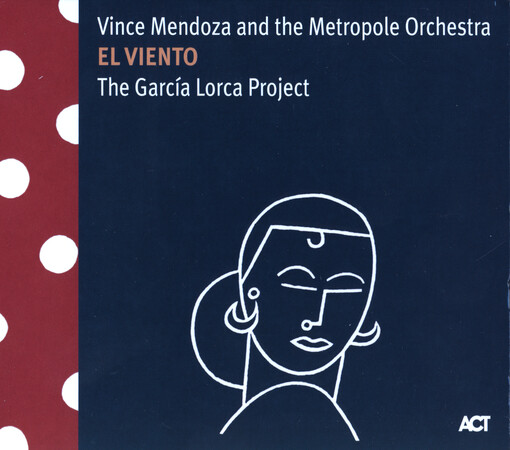 El Viento : The Garcia Lorca Project