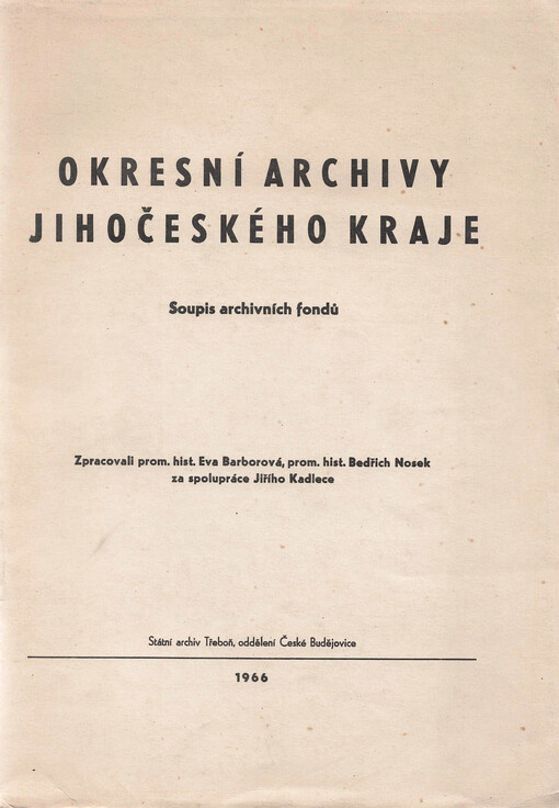 Okresní archivy Jihočeského kraje: soupis archivních fondů