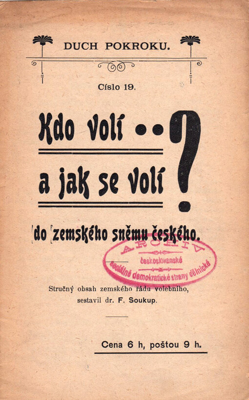 Kdo volí .. a jak se volí do zemského sněmu českého? :stručný obsah zemského řádu volebního