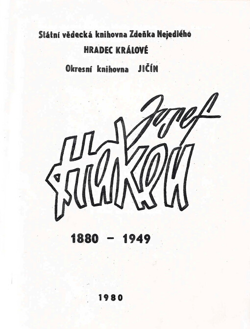 Josef Haken, 1880-1949 : výběrová bibliografie k stému výročí narození