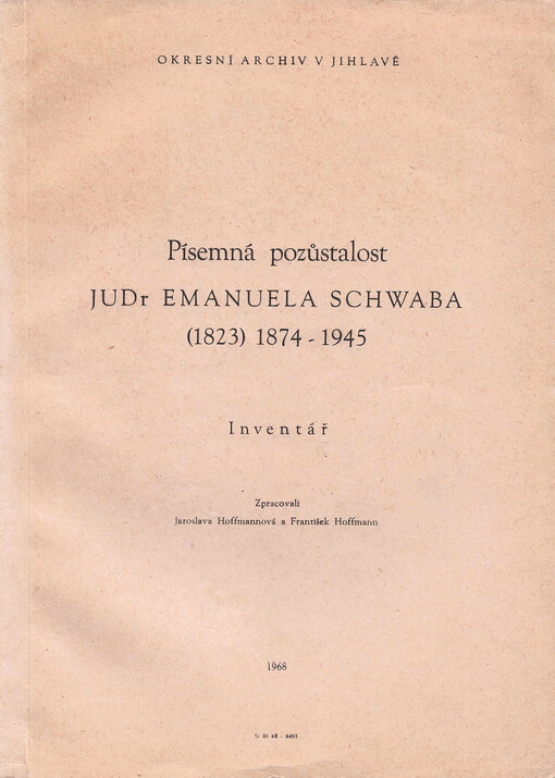 Písemná pozůstalost JUDr Emanuela Schwaba (1823) 1874-1945: inventář