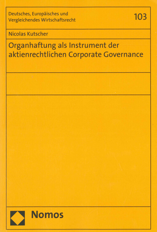 Organhaftung als Instrument der aktienrechtlichen Corporate Governance