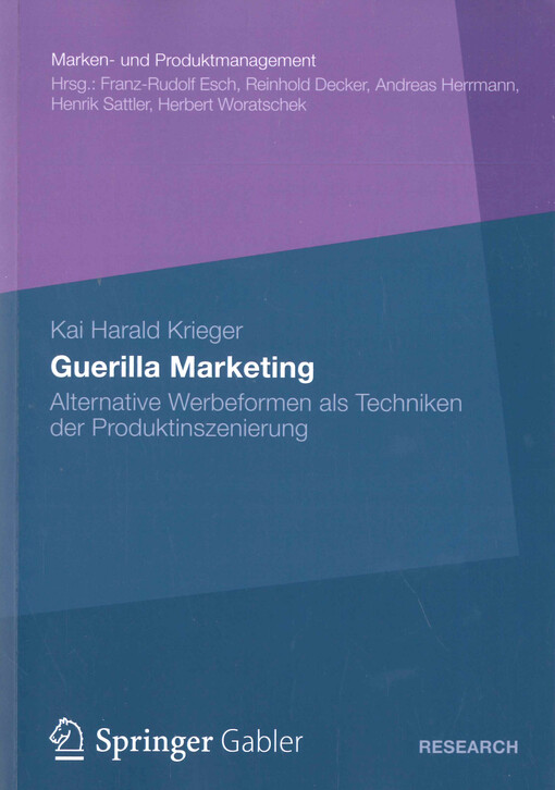 Guerilla Marketing : alternative Werbeformen als Techniken der Produktinszenierung