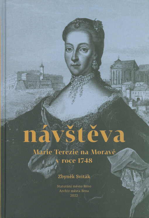 návštěva-Marie Terezie na Moravě v roce 1748