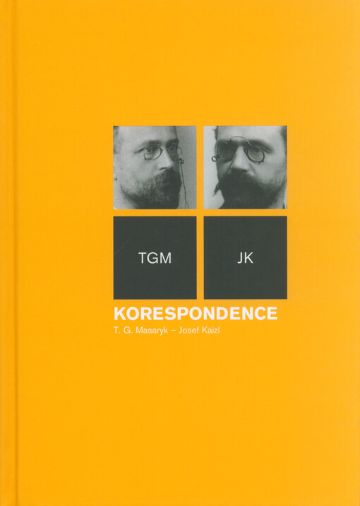 Korespondence T.G. Masaryk - Josef Kaizl : TGM - JK