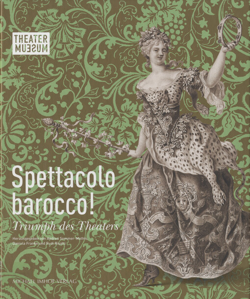 Spettacolo barocco! Triumph des Theaters