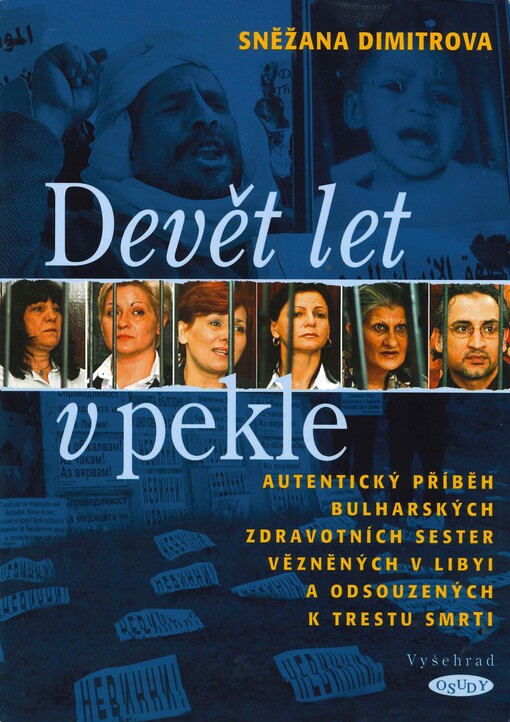 Devět let v pekle: autentický příběh bulharských sester vězněných v Libyi a odsouzených k trestu smrti
