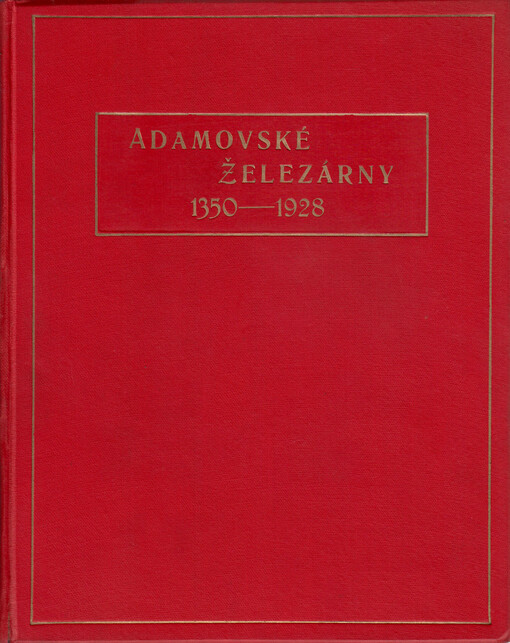 Adamovské železárny 1350-1928