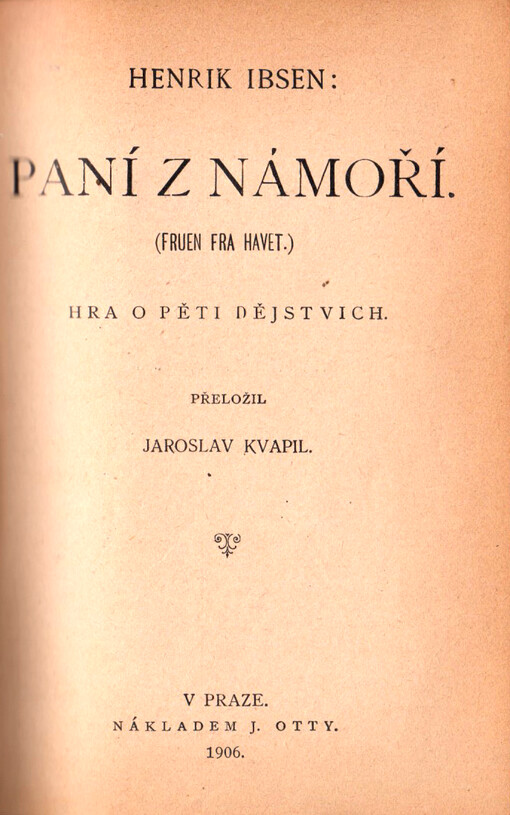 Paní z námoří : hra o pěti dějstvích = (Fruen fra havet)