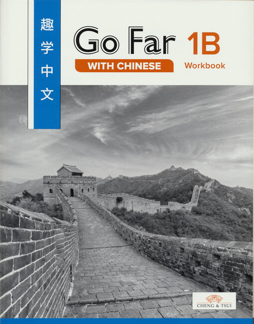 Go far with Chinese. Workbook 1B
