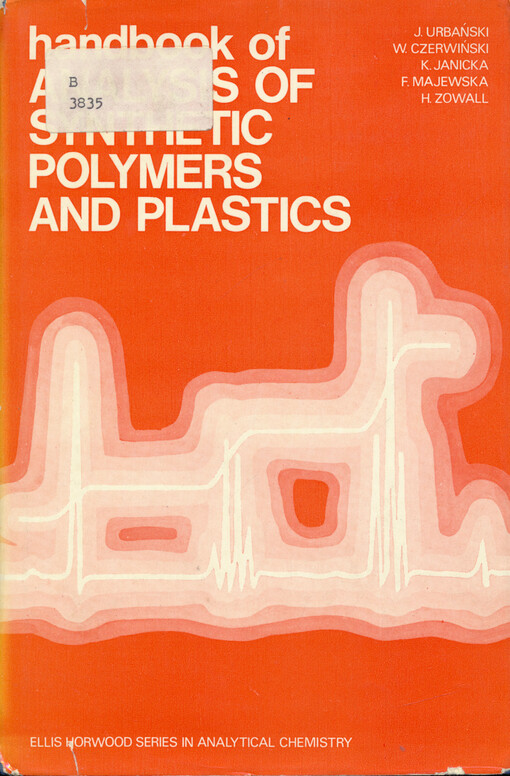 Handbook of analysis of synthetic polymers and plastics