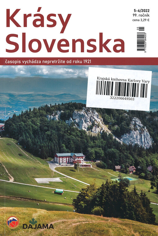 Krásy Slovenska : príroda, lúdia, turistika, pamiatky, tradície, jaskyne