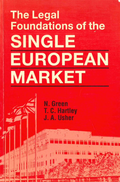 The legal foundations of the single european market