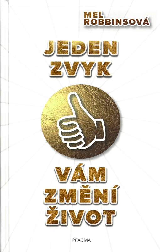 Jeden zvyk vám změní život