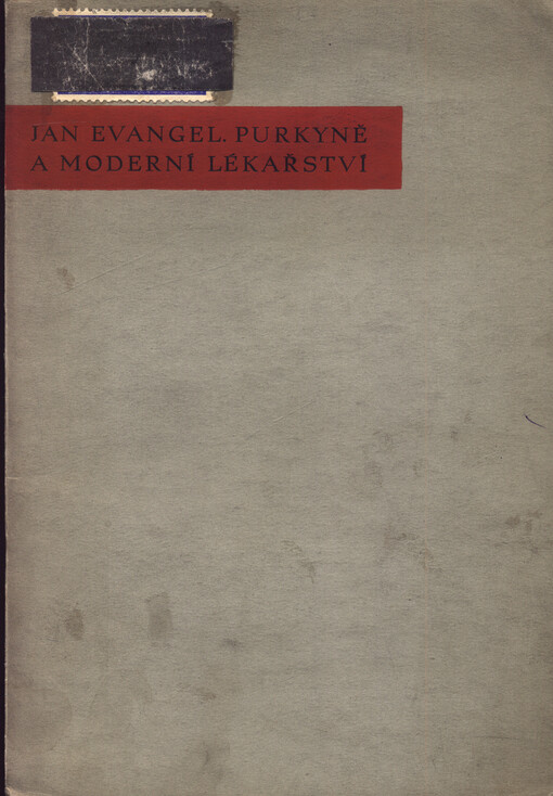 Jan Evangelista Purkyně a moderní lékařství