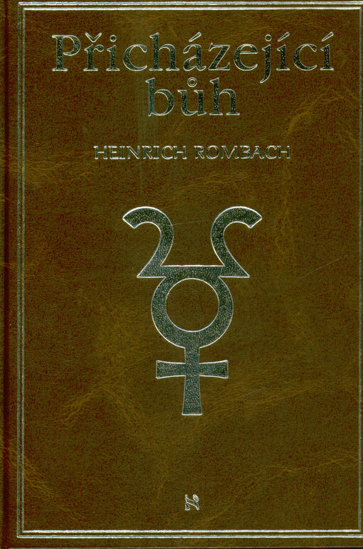 Přicházející bůh : hermetismus - nový světový názor