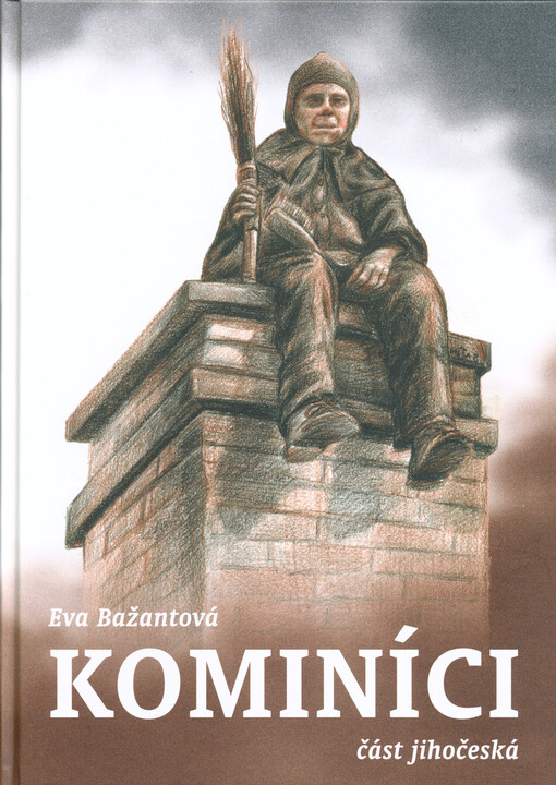 Kominíci : část jihočeská