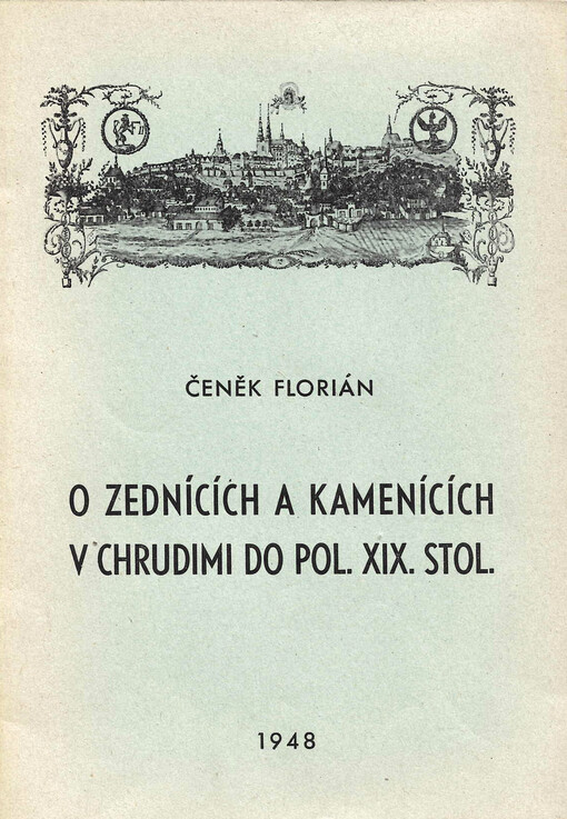 O zednících a kamenících v Chrudimi do pol. XIX. stol.
