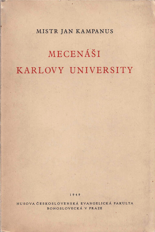 Mecenáši Karlovy university: [kalendář dobrodiní prokázaných Akademii pražské, poslaný jako dárek k Novému roku 1616]